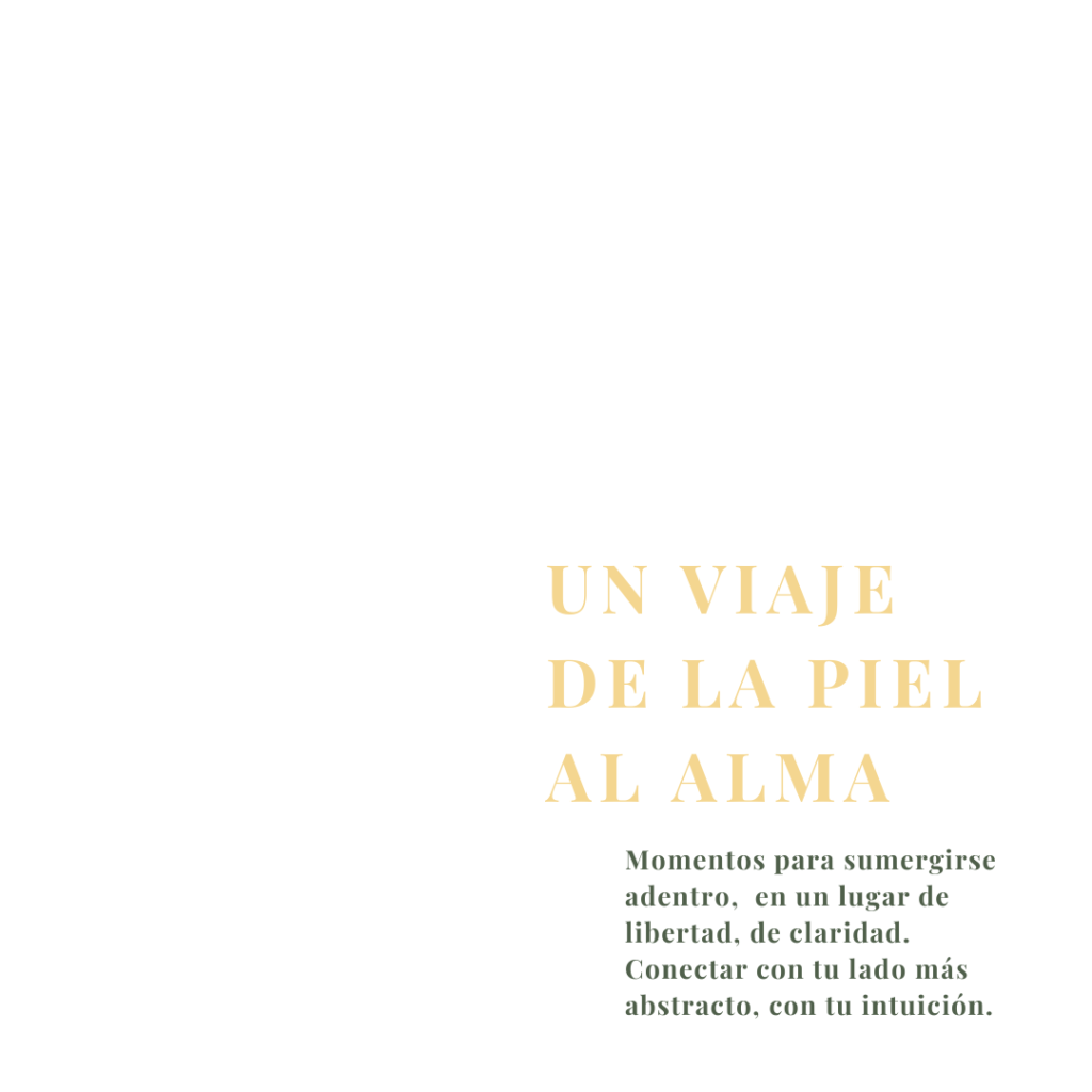 Un viaje de la piel al alma